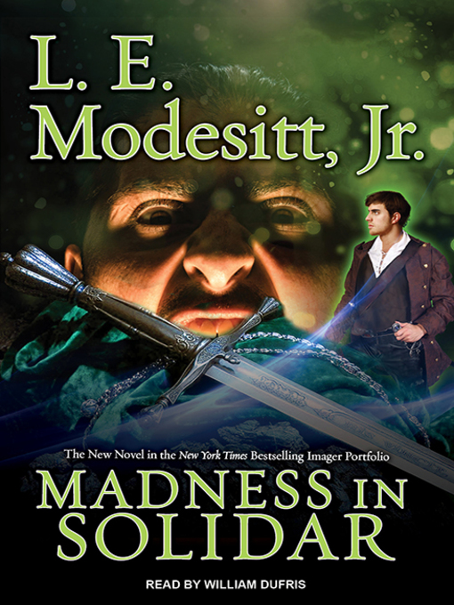 Title details for Madness in Solidar by L. E. Modesitt, Jr. - Available
